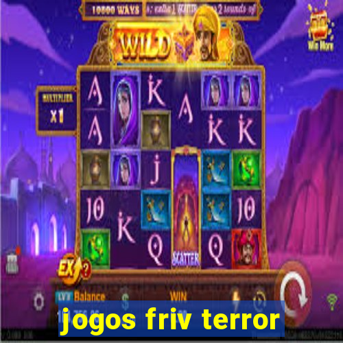 jogos friv terror