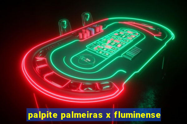 palpite palmeiras x fluminense