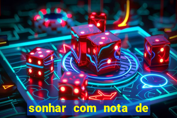 sonhar com nota de 5 reais jogo do bicho