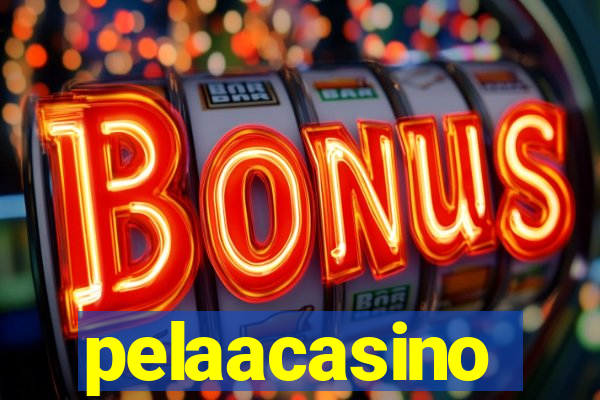 pelaacasino