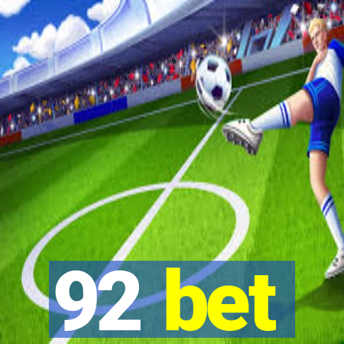 92 bet
