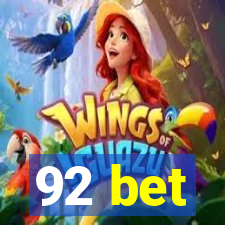92 bet