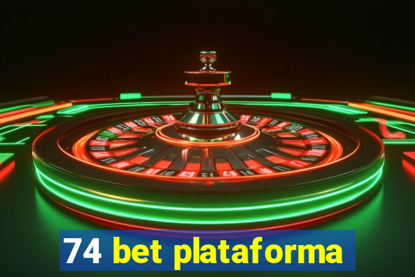 74 bet plataforma