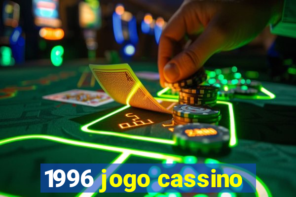 1996 jogo cassino