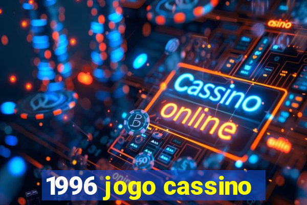 1996 jogo cassino