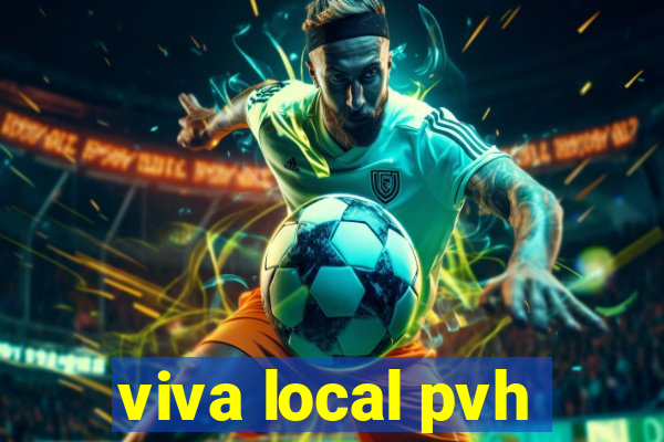 viva local pvh