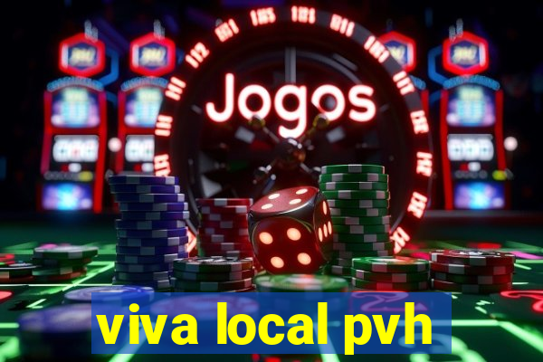 viva local pvh
