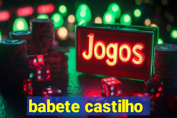 babete castilho