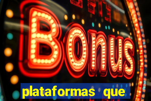 plataformas que estao pagando agora