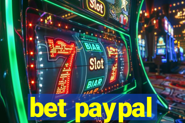 bet paypal