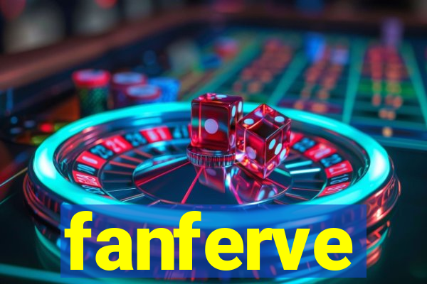 fanferve