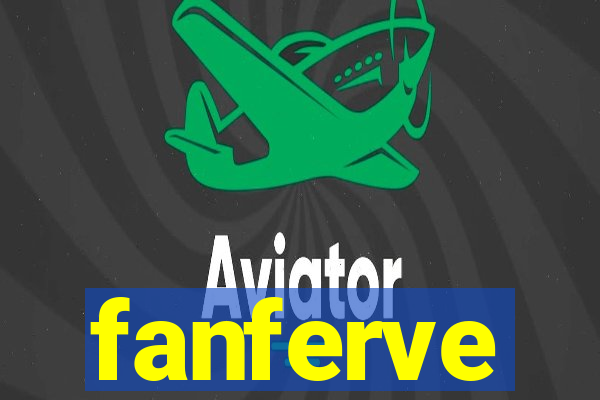 fanferve