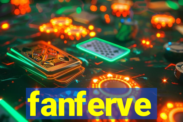 fanferve