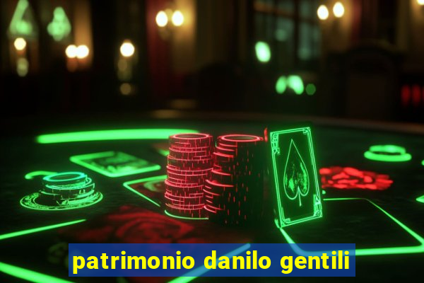patrimonio danilo gentili