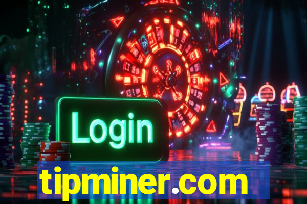 tipminer.com