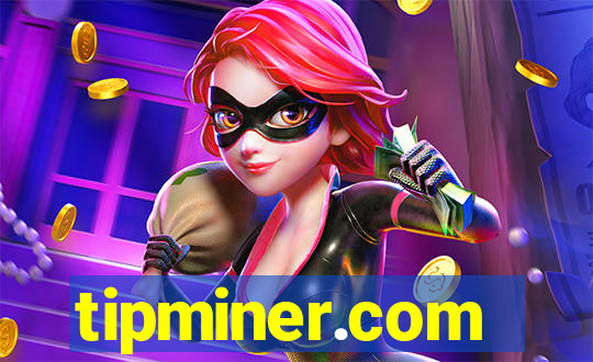 tipminer.com
