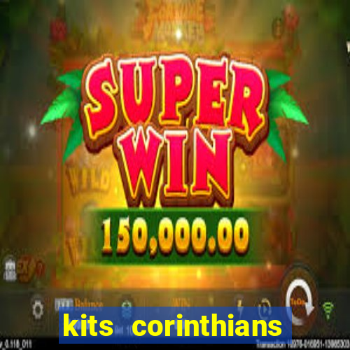 kits corinthians dls 2021