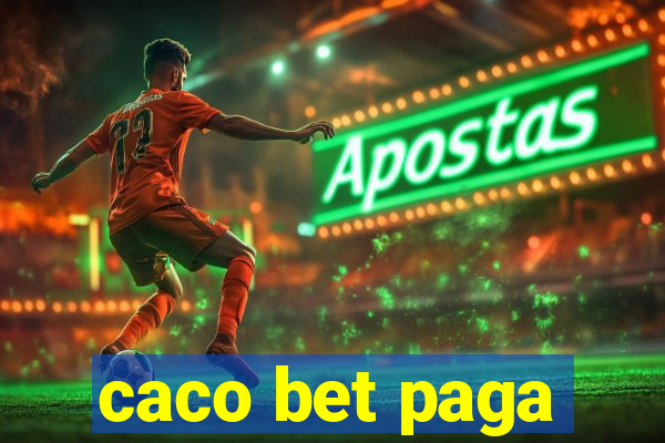 caco bet paga