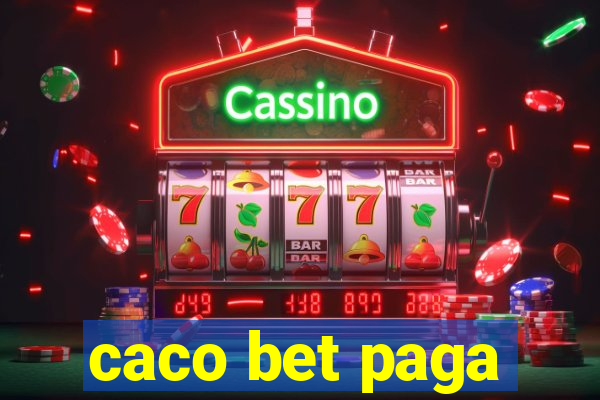 caco bet paga