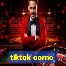 tiktok oorno
