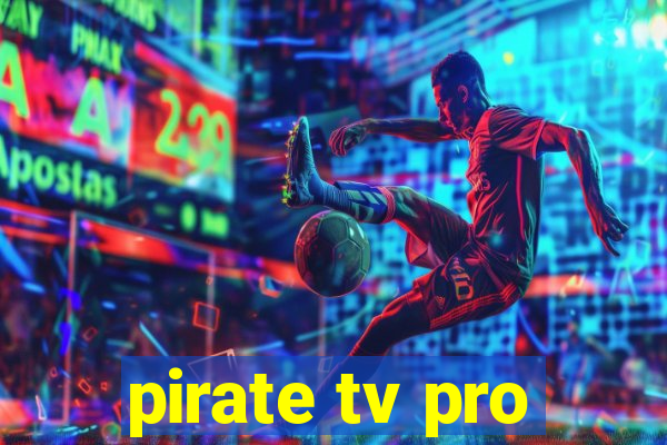 pirate tv pro
