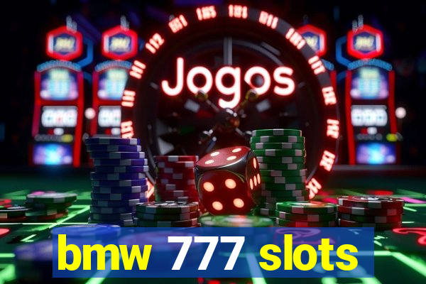 bmw 777 slots