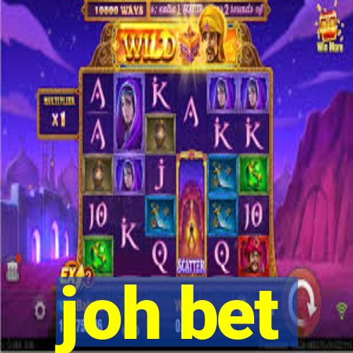 joh bet