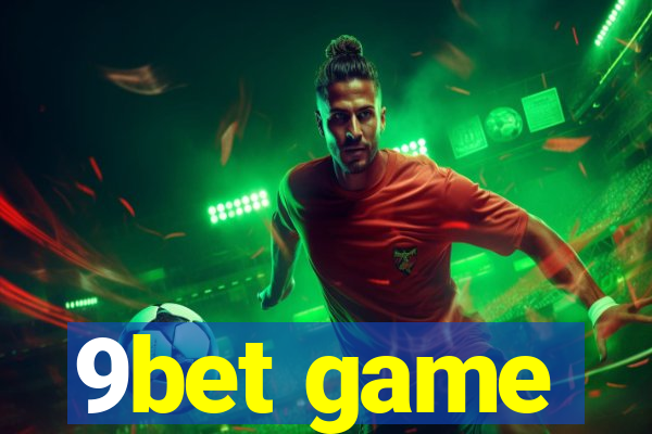 9bet game