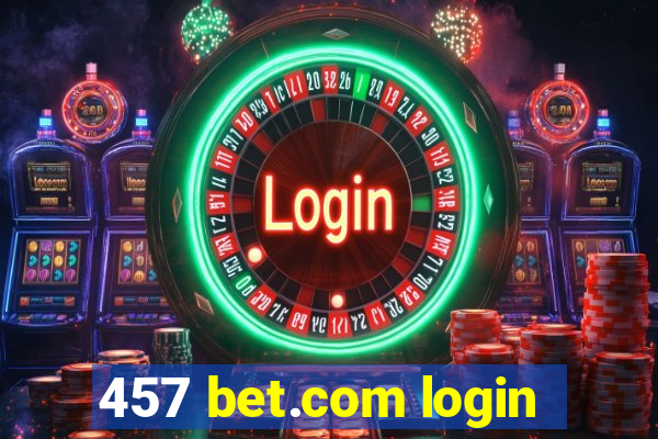 457 bet.com login