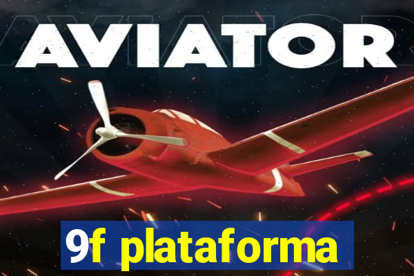 9f plataforma