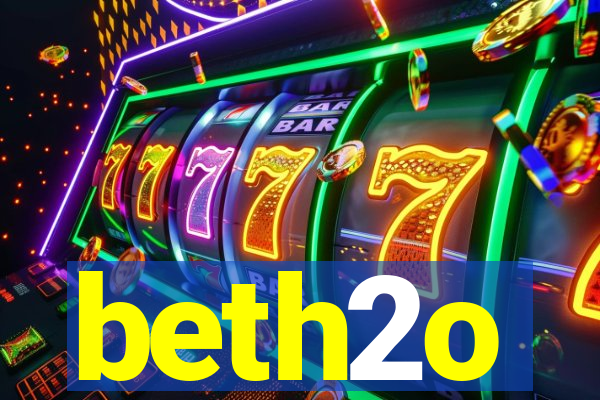 beth2o
