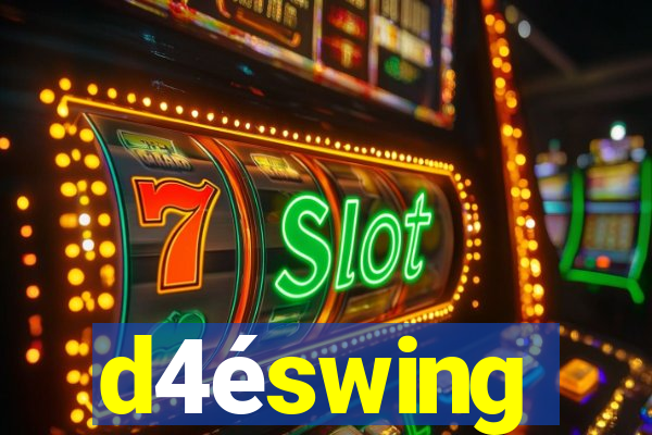 d4éswing