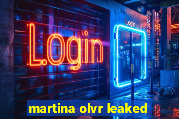 martina olvr leaked