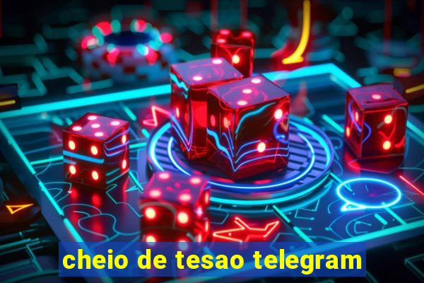 cheio de tesao telegram