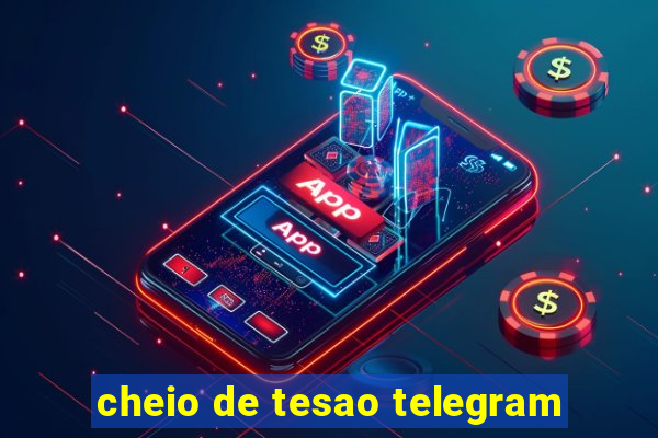 cheio de tesao telegram