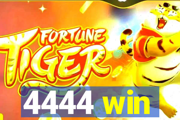 4444 win