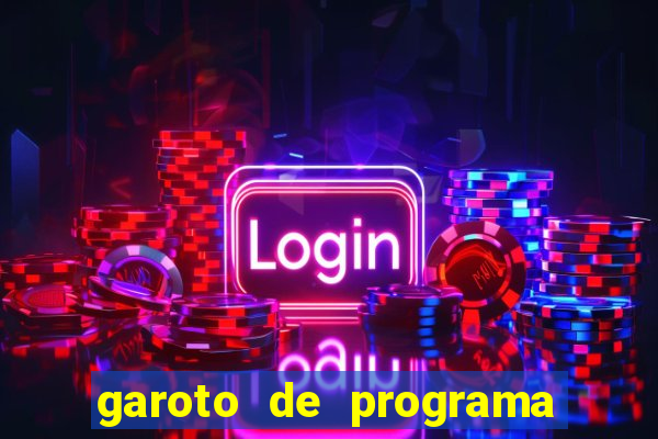 garoto de programa na zona leste