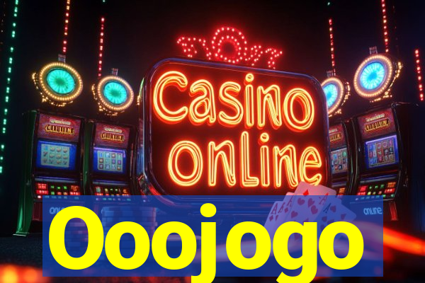 Ooojogo