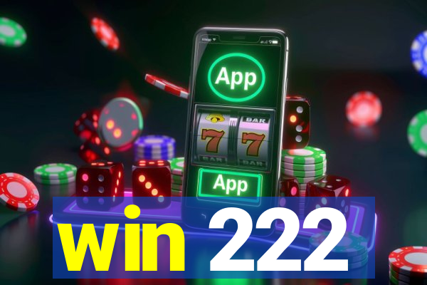 win 222