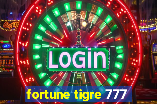 fortune tigre 777