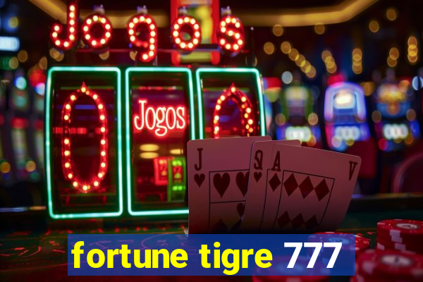 fortune tigre 777