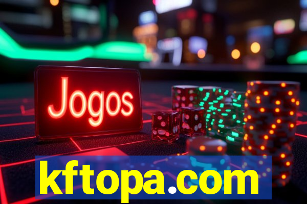 kftopa.com