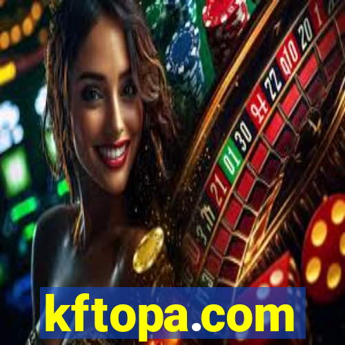kftopa.com