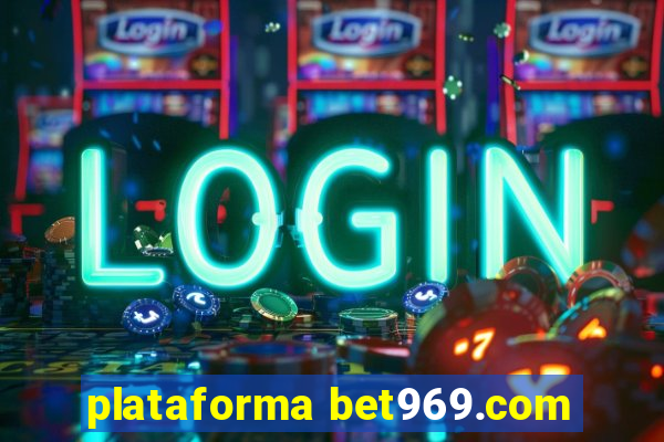 plataforma bet969.com