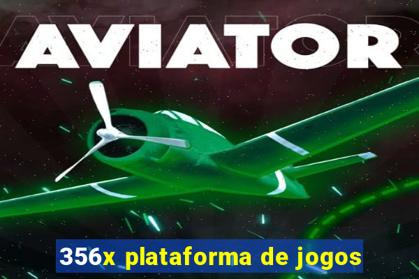 356x plataforma de jogos