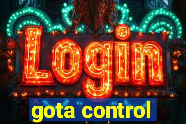 gota control