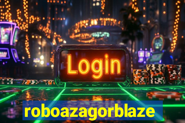 roboazagorblaze