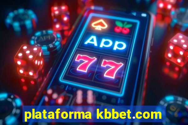 plataforma kbbet.com