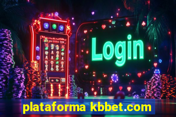 plataforma kbbet.com