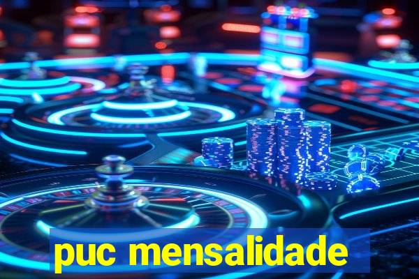 puc mensalidade